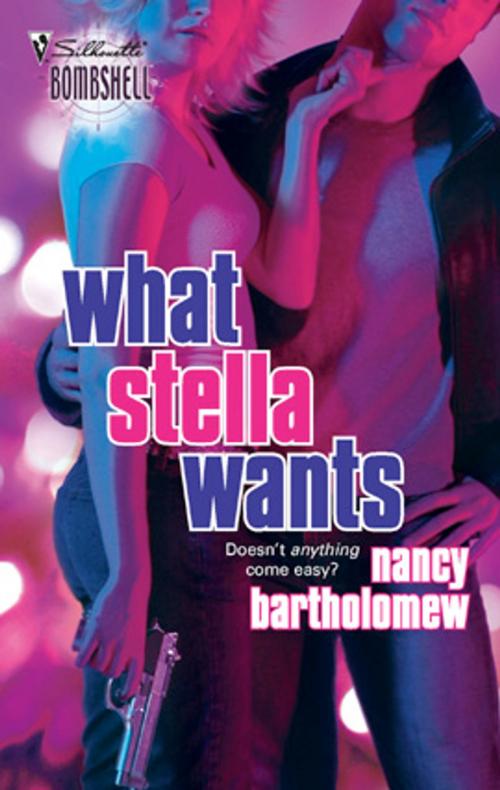 Cover of the book What Stella Wants by Nancy Bartholomew, Silhouette