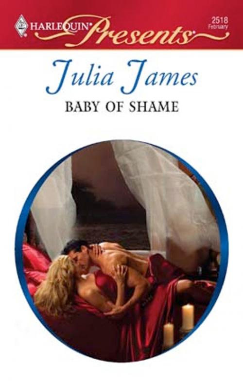 Cover of the book Baby of Shame by Julia James, Harlequin