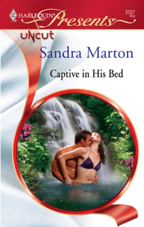 Cover of the book Captive in His Bed by Sandra Marton, Harlequin