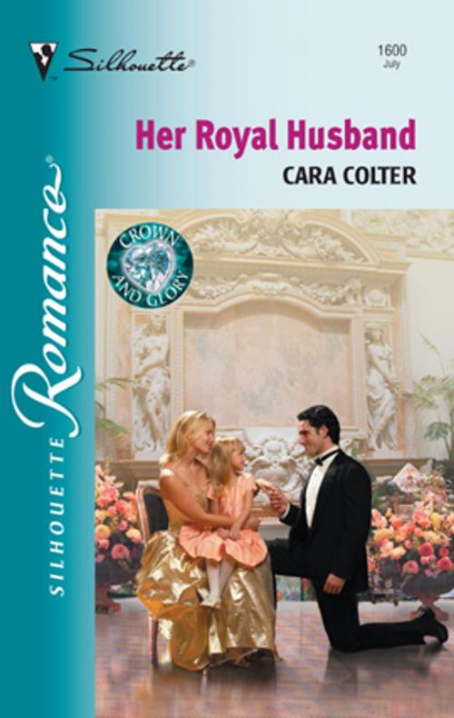 Cover of the book Her Royal Husband by Cara Colter, Silhouette