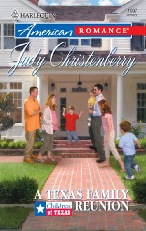 Cover of the book A Texas Family Reunion by Judy Christenberry, Harlequin