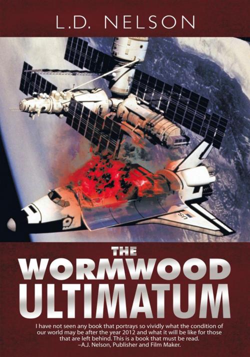 Cover of the book The Wormwood Ultimatum by L.D. Nelson, Trafford Publishing