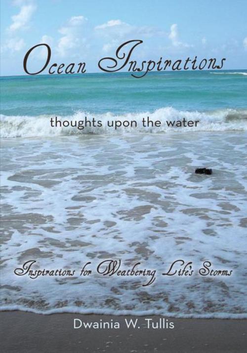 Cover of the book Ocean Inspirations by Dwainia W. Tullis, Trafford Publishing