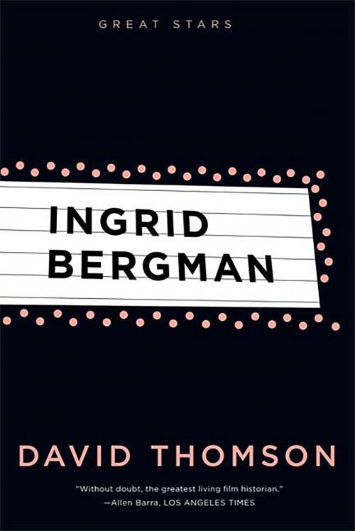 Cover of the book Ingrid Bergman by David Thomson, Farrar, Straus and Giroux