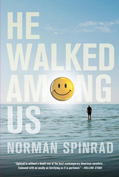 Cover of the book He Walked Among Us by Norman Spinrad, Tom Doherty Associates