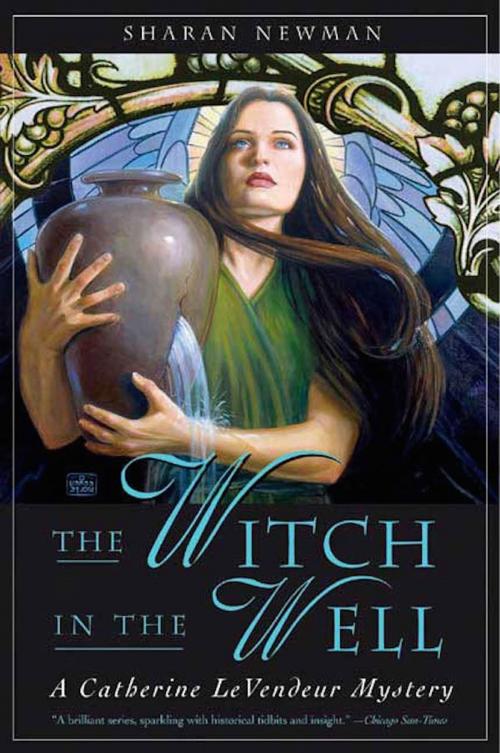 Cover of the book The Witch in the Well by Sharan Newman, Tom Doherty Associates