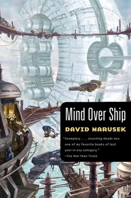 Cover of the book Mind Over Ship by David Marusek, Tom Doherty Associates