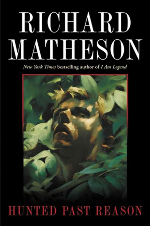 Cover of the book Hunted Past Reason by Richard Matheson, Tom Doherty Associates
