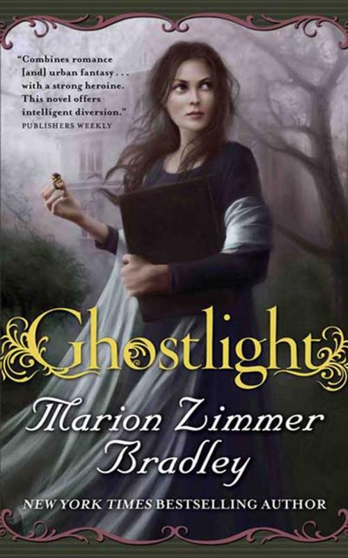 Cover of the book Ghostlight by Marion Zimmer Bradley, Tom Doherty Associates