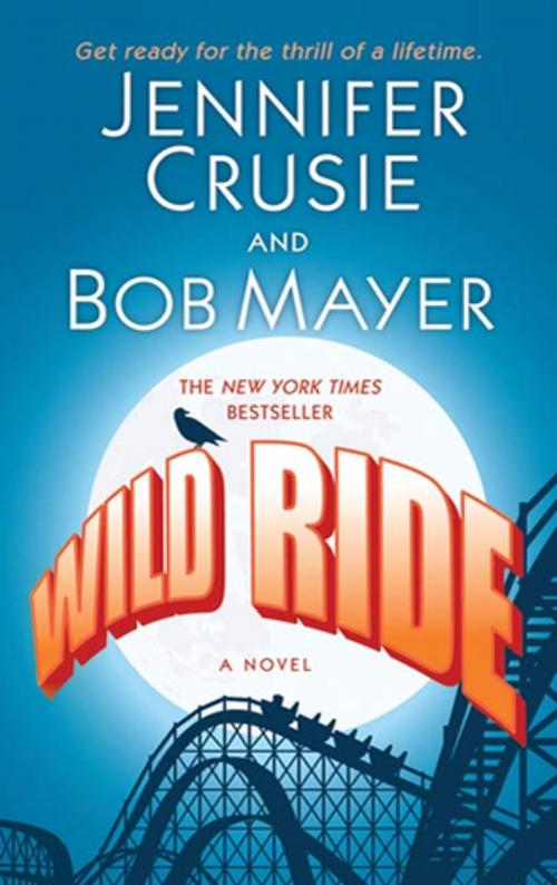 Cover of the book Wild Ride by Jennifer Crusie, Bob Mayer, St. Martin's Press