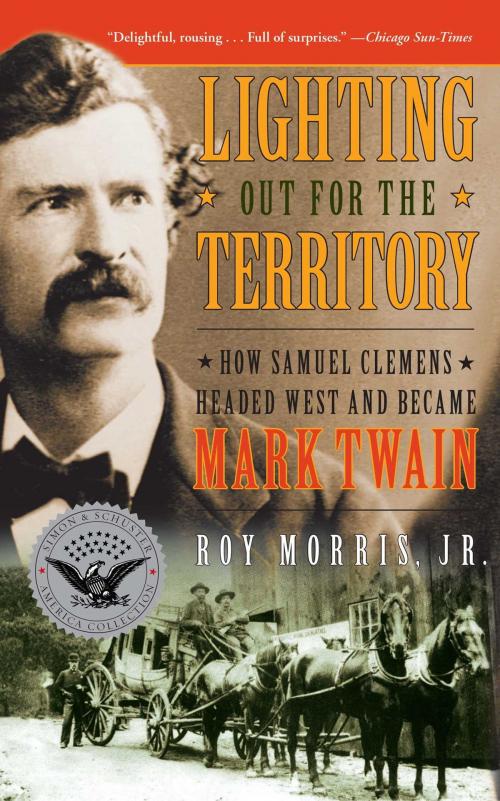 Cover of the book Lighting Out for the Territory by Roy Jr. Morris, Simon & Schuster