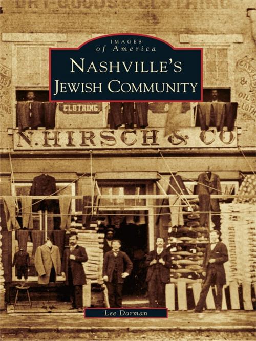 Cover of the book Nashville's Jewish Community by Lee Dorman, Arcadia Publishing Inc.