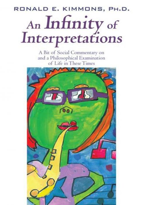 Cover of the book An Infinity of Interpretations by Ronald E. Kimmons, iUniverse