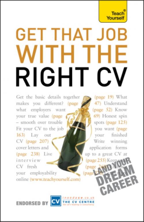 Cover of the book Get That Job With The Right CV by Julie Gray, Hodder & Stoughton