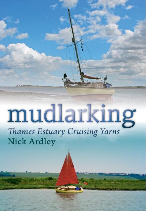 Cover of the book Mudlarking by Nick Ardley, Amberley Publishing