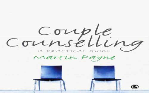 Cover of the book Couple Counselling by Martin Payne, SAGE Publications