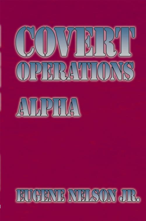 Cover of the book Covert Operations by Eugene Nelson Jr., AuthorHouse