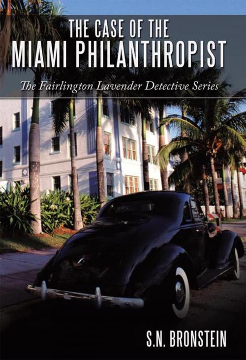 Cover of the book The Case of the Miami Philanthropist by S.N. Bronstein, AuthorHouse