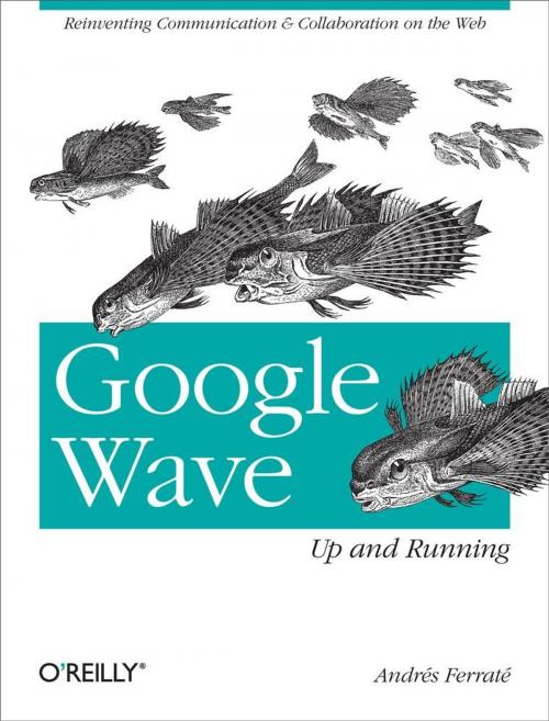 Cover of the book Google Wave: Up and Running by Andres Ferrate, O'Reilly Media
