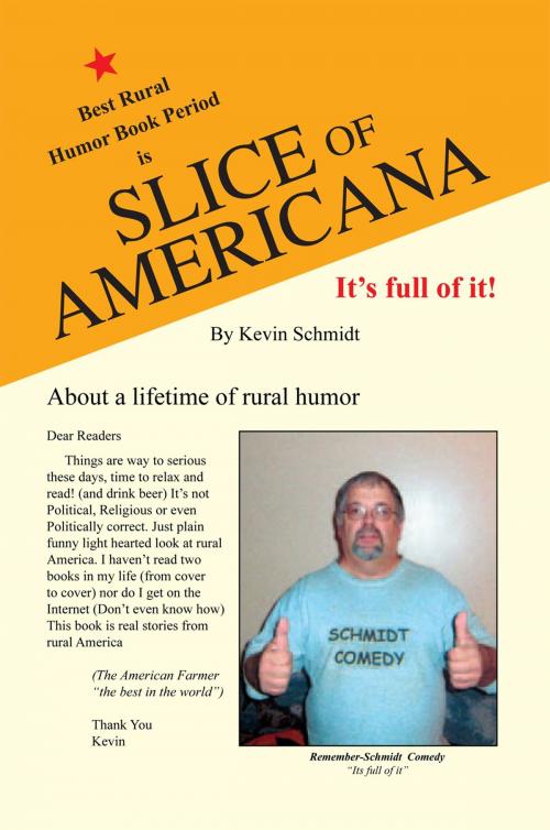 Cover of the book Slice of Americana by Kevin Schmidt, Xlibris US