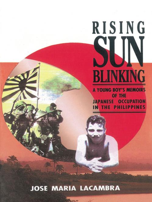 Cover of the book Rising Sun Blinking by Jose Maria Lacambra, iUniverse