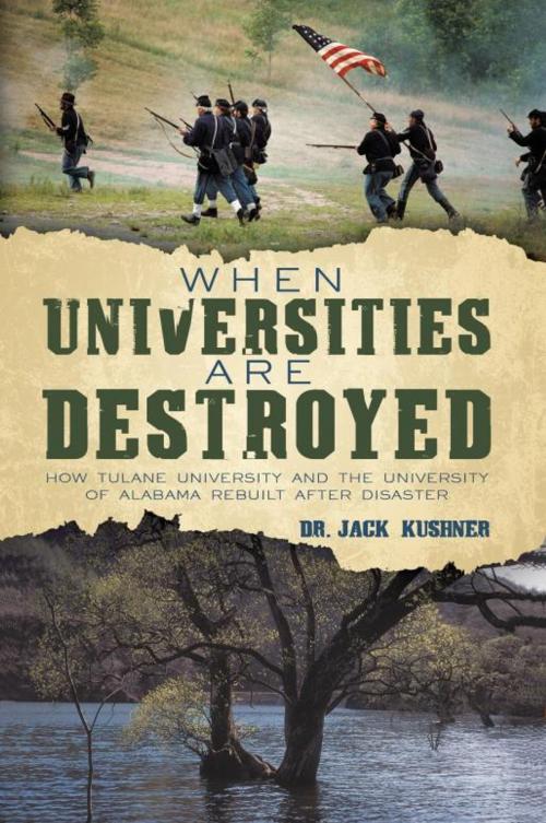 Cover of the book When Universities Are Destroyed by Dr. Jack Kushner, iUniverse