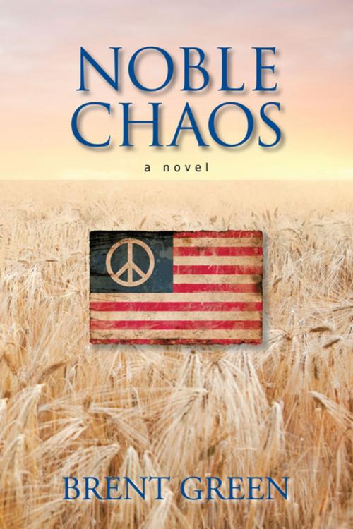 Cover of the book Noble Chaos by Brent Green, iUniverse