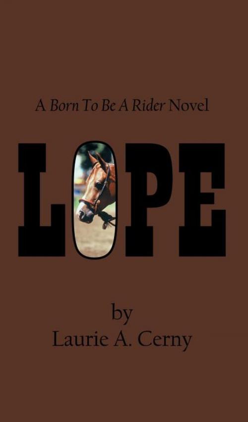 Cover of the book Lope by Laurie A. Cerny, iUniverse