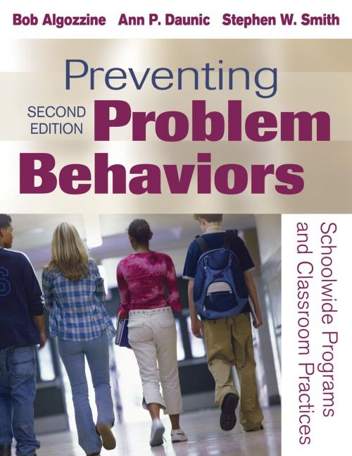Cover of the book Preventing Problem Behaviors by Dr. Ann P Daunic, Stephen W. Smith, Bob Algozzine, SAGE Publications