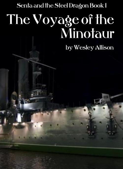 Cover of the book The Voyage of the Minotaur by Wesley Allison, Wesley Allison