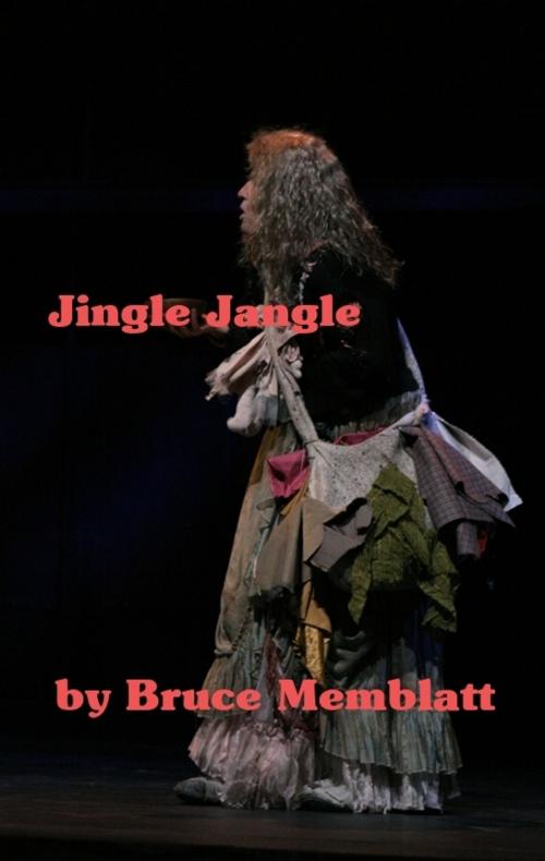 Cover of the book Jingle Jangle by Bruce Memblatt, Bruce Memblatt