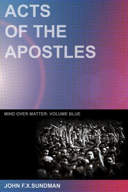 Cover of the book Acts of the Apostles by John Sundman, John Sundman