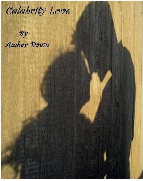 Cover of the book Celebrity Love by Amber Dawn, Amber Dawn