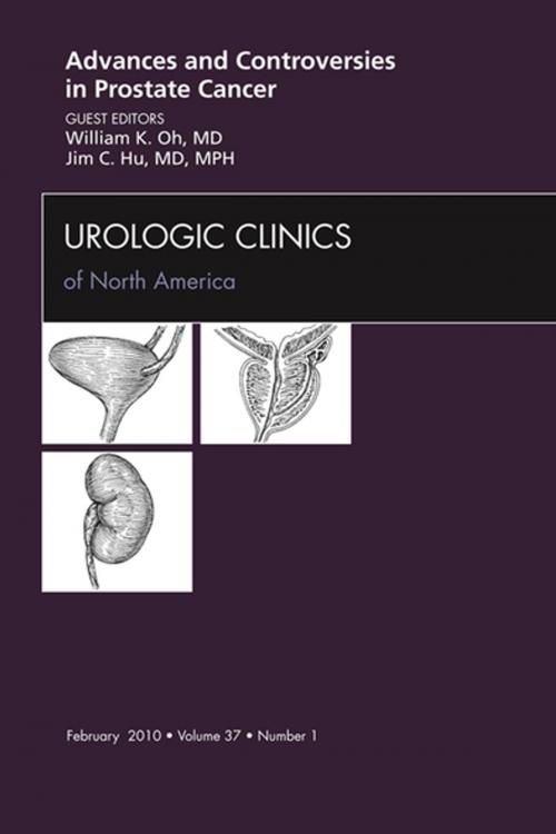 Cover of the book Advances and Controversies in Prostate Cancer, An Issue of Urologic Clinics - E-Book by William K. Oh, MD, James C. Hu, MD, MPH, Elsevier Health Sciences