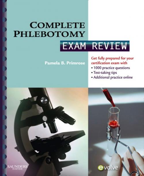 Cover of the book Complete Phlebotomy Exam Review E-Book by Pamela Primrose, Elsevier Health Sciences