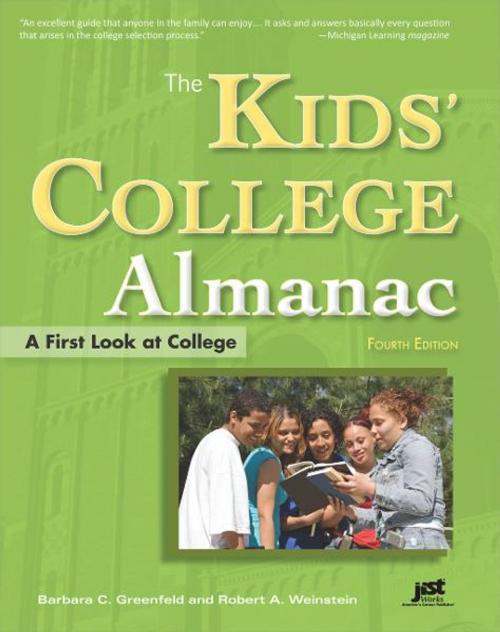 Cover of the book The Kids' College Almanac by Barbara C. Greenfield, Robert A. Weinstein, JIST Publishing