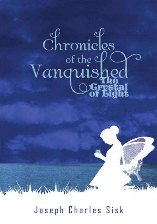 Cover of the book Chronicles of the Vanquished by Joseph Charles Sisk, Xlibris US