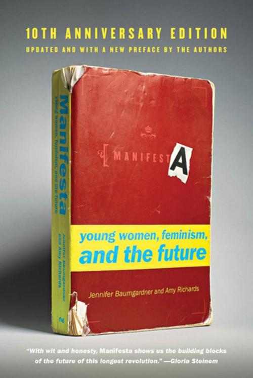 Cover of the book Manifesta [10th Anniversary Edition] by Jennifer Baumgardner, Amy Richards, Farrar, Straus and Giroux