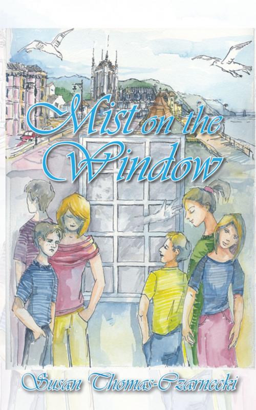 Cover of the book Mist on the Window by Susan Thomas-Czarnecki, AuthorHouse UK