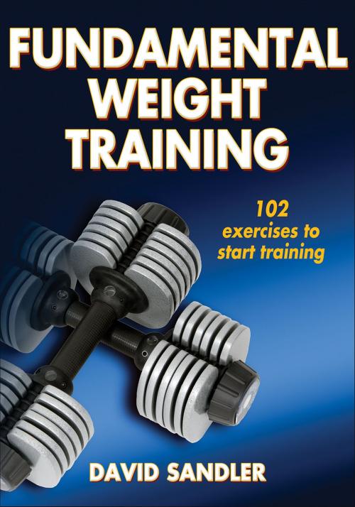 Cover of the book Fundamental Weight Training by David Sandler, Human Kinetics, Inc.