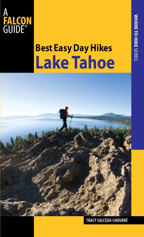 Cover of the book Best Easy Day Hikes Lake Tahoe by Tracy Salcedo, Falcon Guides