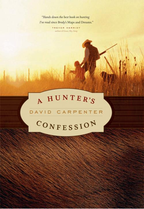Cover of the book A Hunter's Confession by David Carpenter, Greystone Books Ltd.