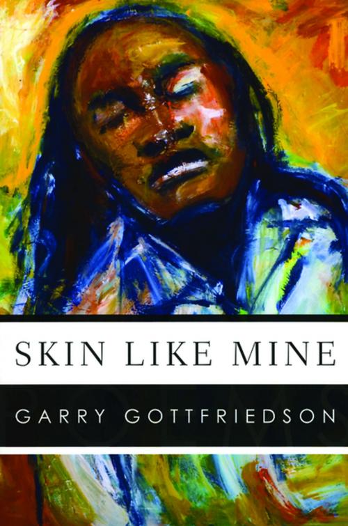 Cover of the book Skin Like Mine by Garry Gottfriedson, Ronsdale Press