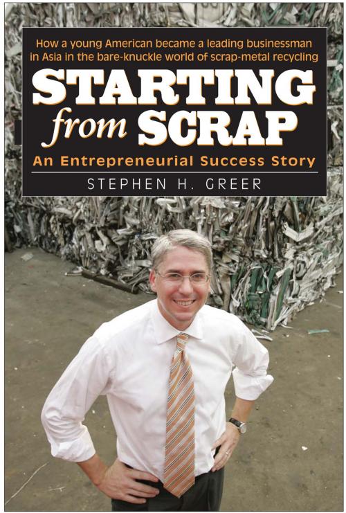 Cover of the book Starting from Scrap: An Entrepreneurial Success Story by Stephen H. Greer, Burford Books