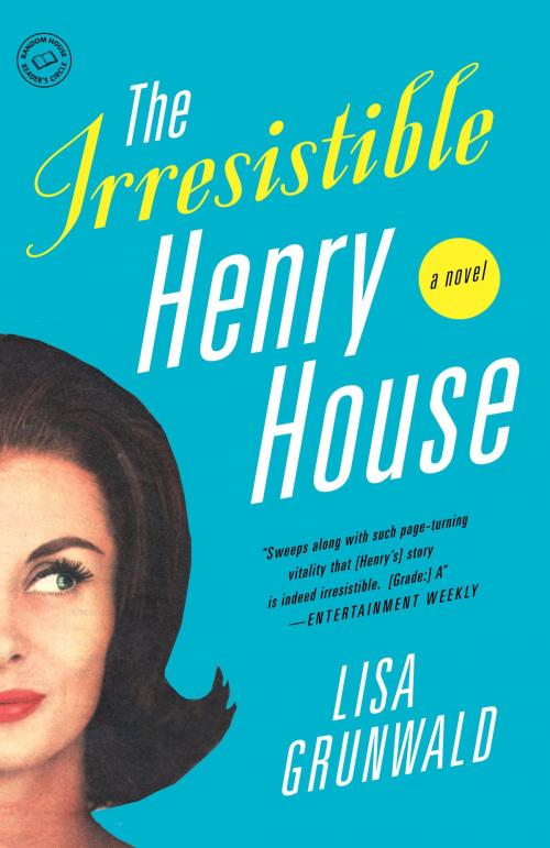 Cover of the book The Irresistible Henry House by Lisa Grunwald, Random House Publishing Group
