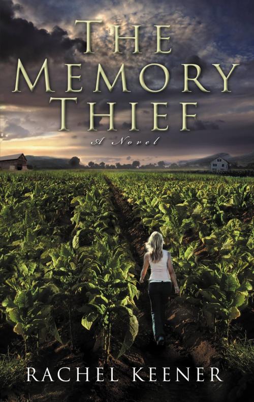 Cover of the book The Memory Thief by Rachel Keener, Center Street