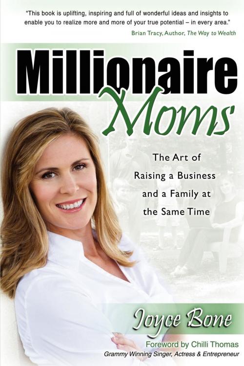 Cover of the book Millionaire Moms by Joyce Bone, Morgan James Publishing