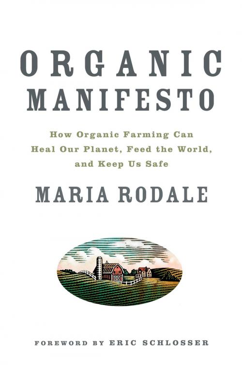 Cover of the book Organic Manifesto by Maria Rodale, Potter/Ten Speed/Harmony/Rodale