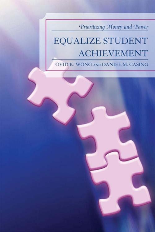 Cover of the book Equalize Student Achievement by Ovid K. Wong, Daniel M. Casing, R&L Education