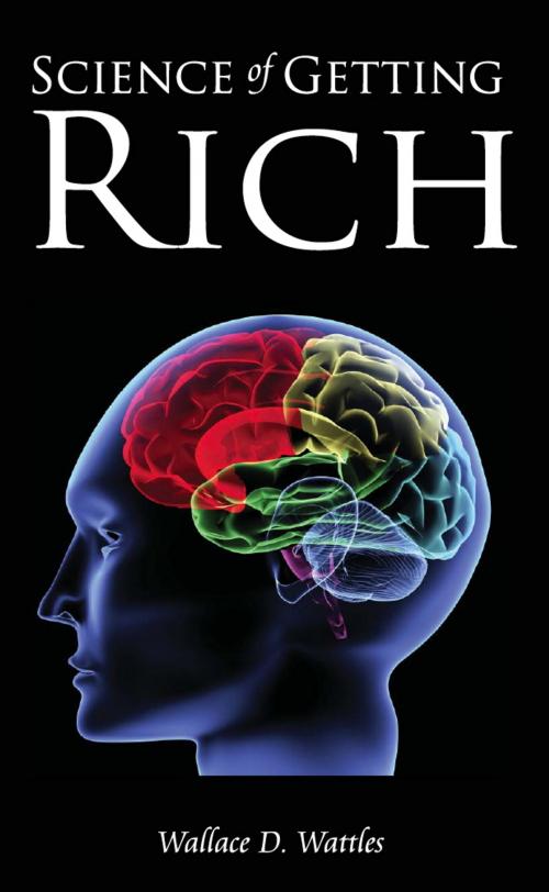 Cover of the book Science of Getting Rich by Wallace D Wattles, KRE, LLC